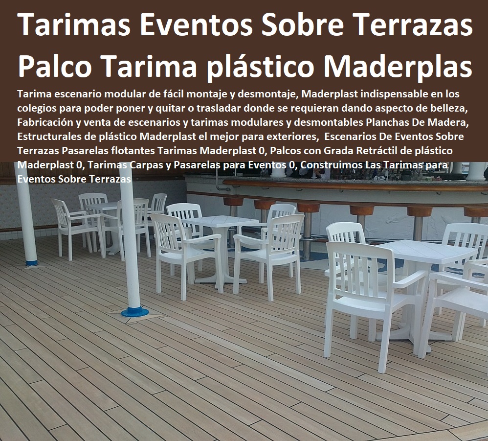 Escenarios De Eventos Sobre Terrazas Pasarelas flotantes Tarimas Maderplast 0, Palcos con Grada Retráctil de plástico Maderplast 0, Tarimas Carpas y Pasarelas para Eventos 0, Construimos Las Tarimas para Eventos Sobre Terrazas Escenarios De Eventos Sobre Terrazas Pasarelas flotantes Tarimas Maderplast 0, Palcos con Grada Retráctil de plástico Maderplast 0, Tarimas Carpas y Pasarelas para Eventos 0, Construimos Las Tarimas para Eventos Sobre Terrazas